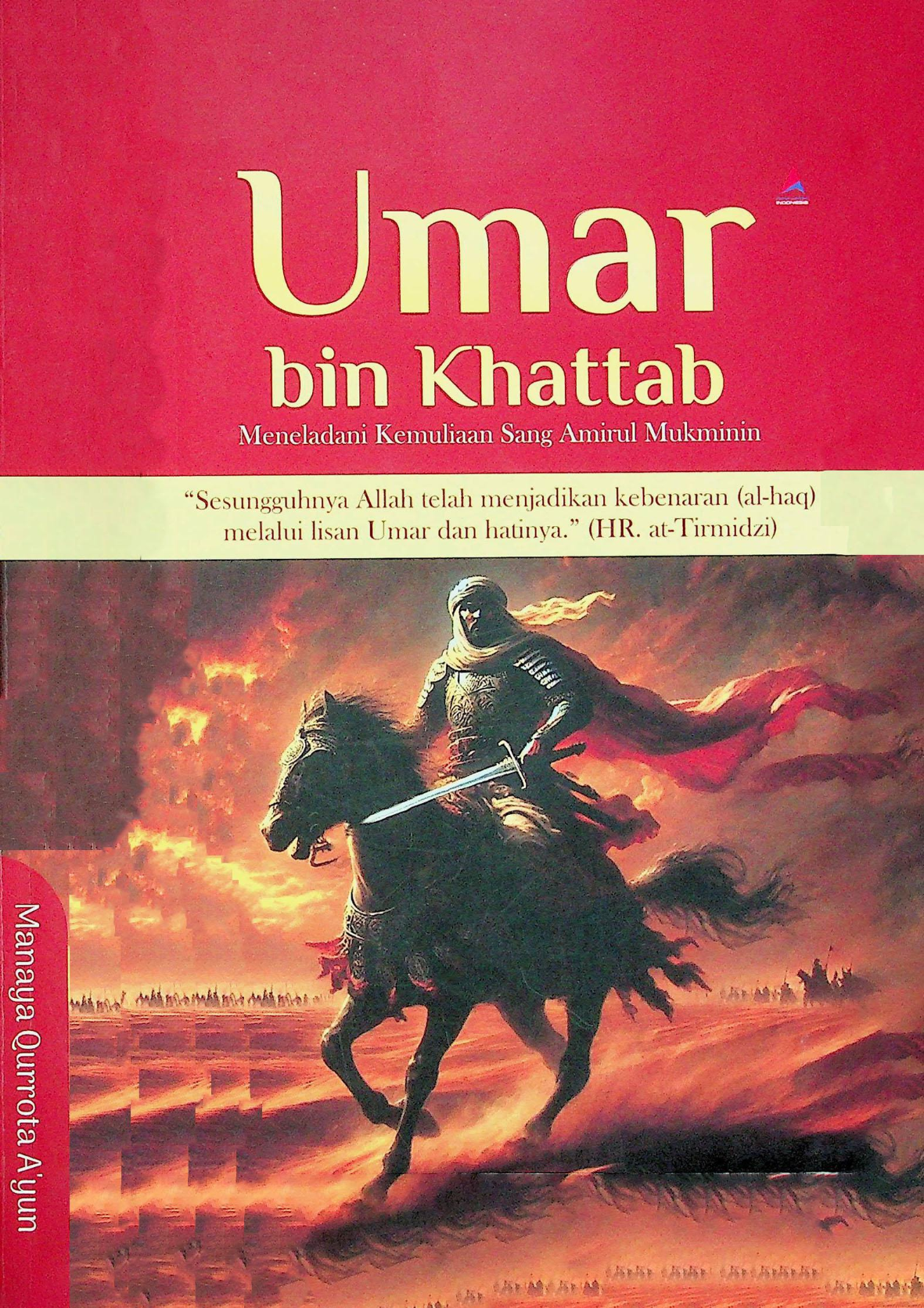 Umar bin Khattab meneladani kemuliaan sang amirul mukminin